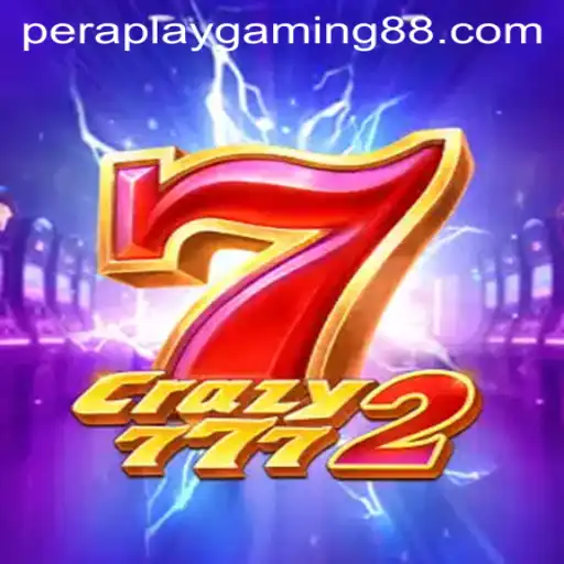 Exploring the Thrilling World of Crazy7772 by Pera Play Gaming