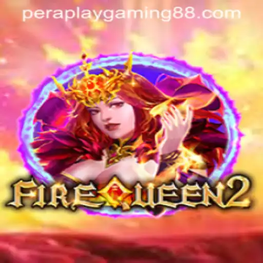 Unveiling FireQueen2 by Pera Play Gaming: A Comprehensive Guide